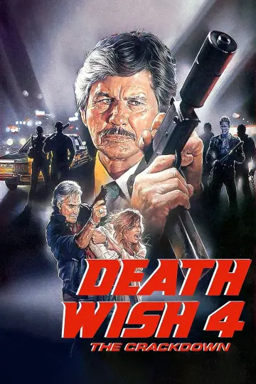 Poster to the movie "Death Wish 4: The Crackdown" #1009916