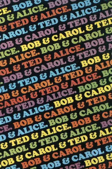 Poster to the movie "Bob & Carol & Ted & Alice" #1118596