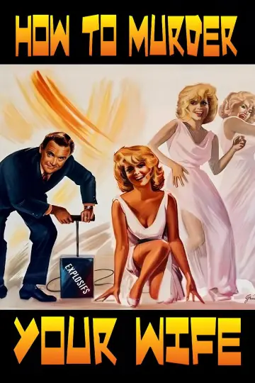Poster to the movie "How to Murder Your Wife" #1858592