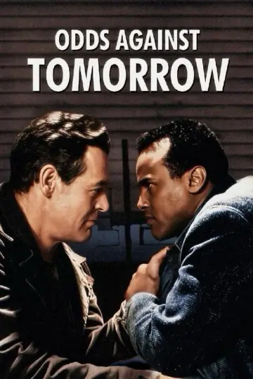 Poster to the movie "Odds Against Tomorrow" #1858752