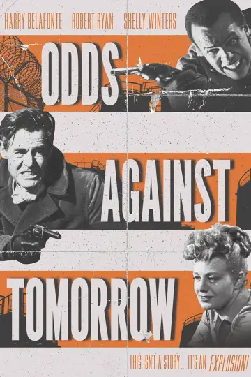 Poster to the movie "Odds Against Tomorrow" #1858758