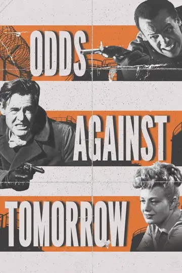 Poster to the movie "Odds Against Tomorrow" #1858760