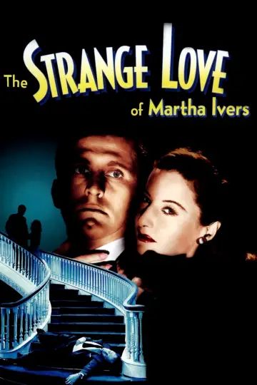 Poster to the movie "The Strange Love of Martha Ivers" #1083558
