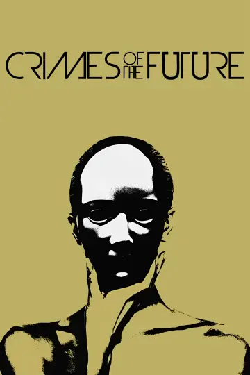 Poster to the movie "Crimes of the Future" #1054553