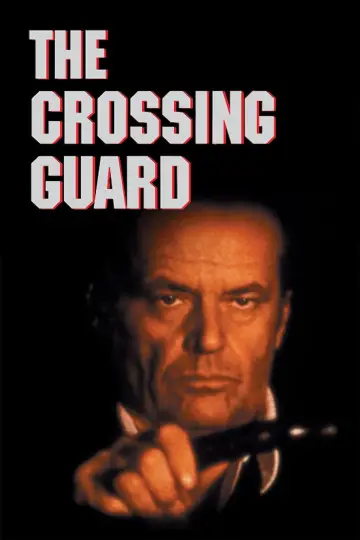 Poster to the movie "The Crossing Guard" #1045189