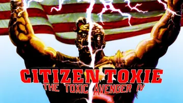 Backdrop to the movie "Citizen Toxie: The Toxic Avenger IV" #1025789