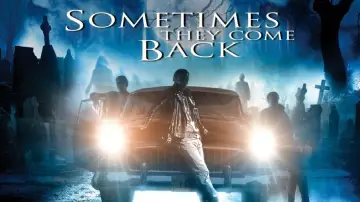 Backdrop to the movie "Sometimes They Come Back" #132383