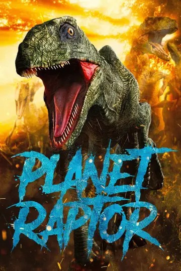 Poster to the movie "Planet Raptor" #1140450