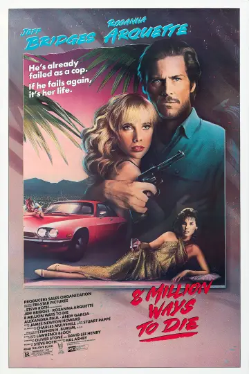 Poster to the movie "8 Million Ways to Die" #1044711