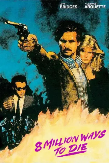 Poster to the movie "8 Million Ways to Die" #1044713