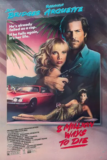 Poster to the movie "8 Million Ways to Die" #1044716