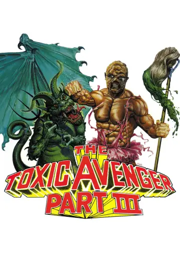 Poster to the movie "The Toxic Avenger Part III: The Last Temptation of Toxie" #1020446