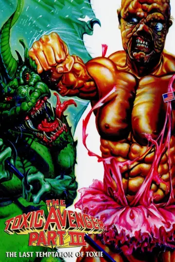 Poster to the movie "The Toxic Avenger Part III: The Last Temptation of Toxie" #1020458