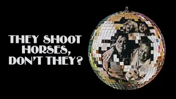 Backdrop to the movie "They Shoot Horses, Don
