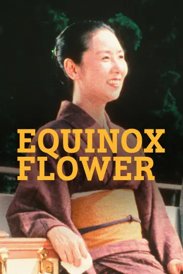 Poster to the movie "Equinox Flower" #1620853
