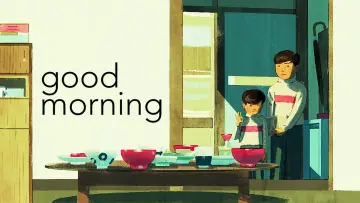 Backdrop to the movie "Good Morning" #538368