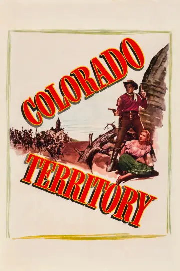Poster to the movie "Colorado Territory" #1137865