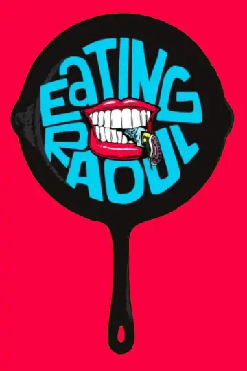 Poster to the movie "Eating Raoul" #1103543