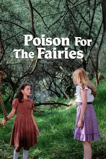 Poster to the movie "Poison for the Fairies" #818533