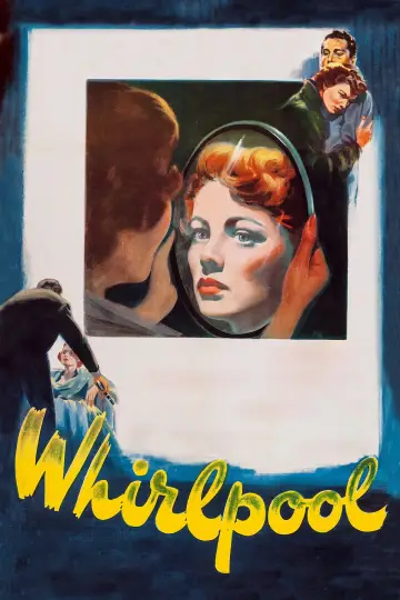 Poster to the movie "Whirlpool" #1873637