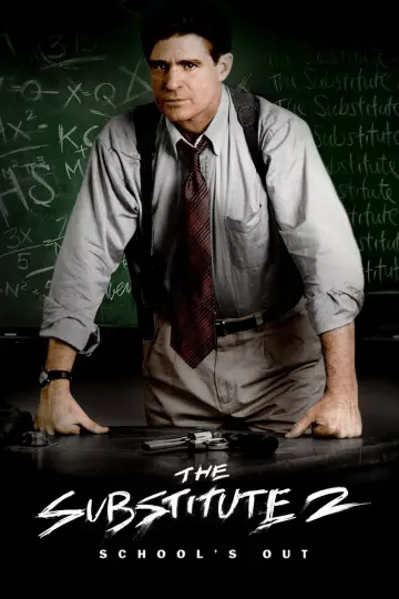 Poster to the movie "The Substitute 2: School
