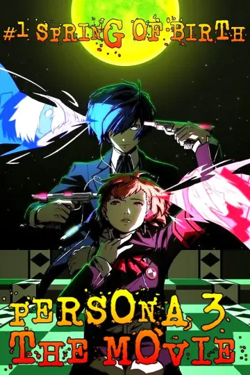 Poster to the movie "Persona3 THE MOVIE #1 Spring of Birth" #902089