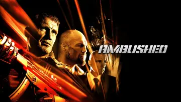 Backdrop to the movie "Ambushed" #1125915