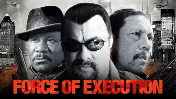 Watch film Force of Execution | Force Of Execution (2013), Steven Seagal - Original Trailer