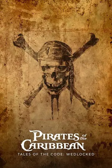 Poster to the movie "Pirates of the Caribbean: Tales of the Code: Wedlocked" #844920