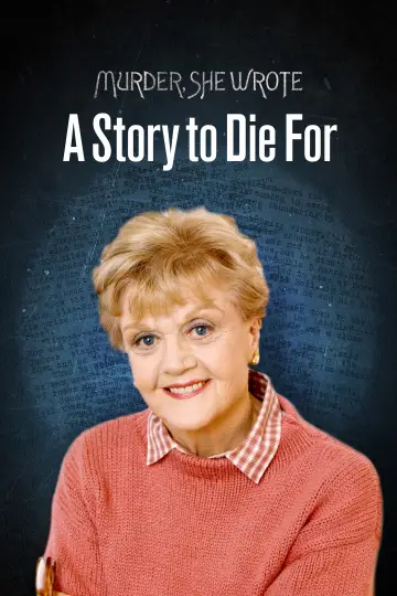 Poster to the movie "Murder, She Wrote: A Story to Die For" #1874395