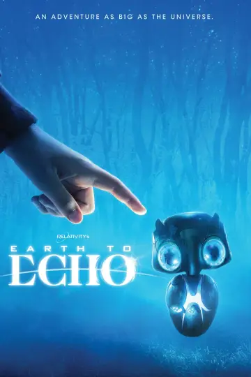 Poster to the movie "Earth to Echo" #1019535