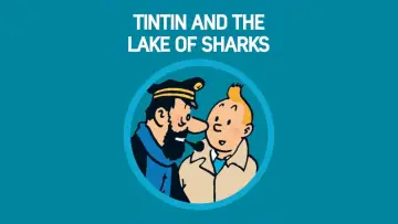 Backdrop to the movie "Tintin and the Lake of Sharks" #1077944