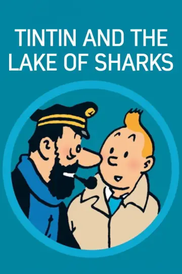 Poster to the movie "Tintin and the Lake of Sharks" #1077951