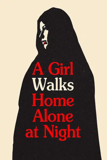 Poster to the movie "A Girl Walks Home Alone at Night" #994619