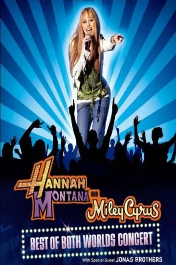 Poster to the movie "Hannah Montana & Miley Cyrus: Best of Both Worlds Concert" #1778008