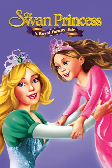 Poster to the movie "The Swan Princess: A Royal Family Tale" #141209