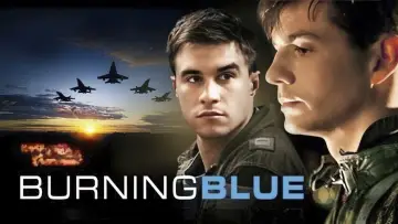 Backdrop to the movie "Burning Blue" #646936