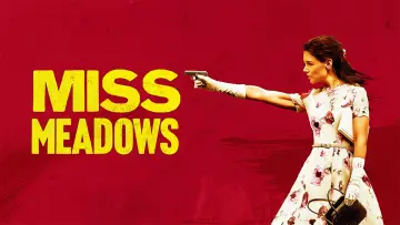 Backdrop to the movie "Miss Meadows" #1061621