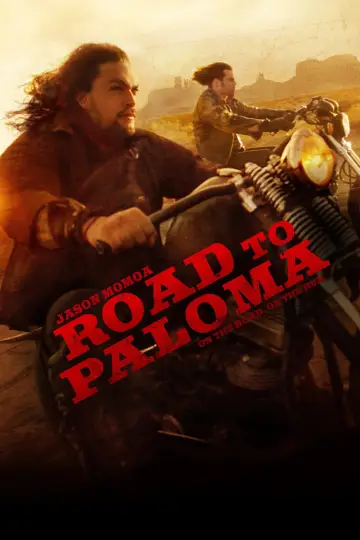 Poster to the movie "Road to Paloma" #1918336