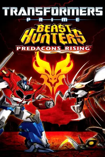 Poster to the movie "Transformers Prime Beast Hunters: Predacons Rising" #1013968