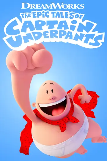 Captain Underpants: The First Epic Movie