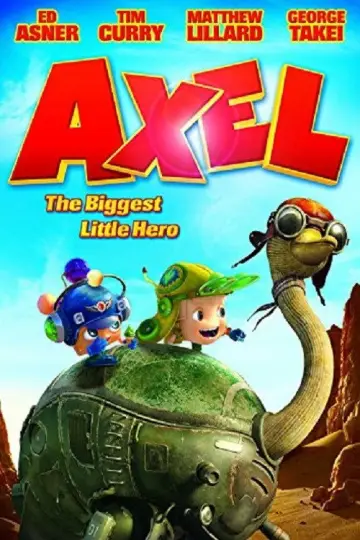 Poster to the movie "Axel: The Biggest Little Hero" #1909230