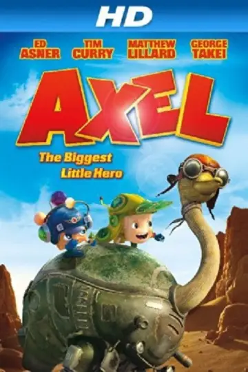 Poster to the movie "Axel: The Biggest Little Hero" #1909231