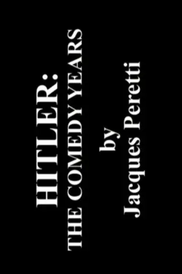 Poster to the movie "Hitler: The Comedy Years" #1790443