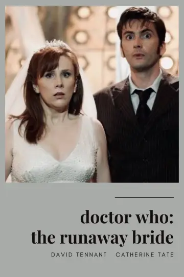 Poster to the movie "Doctor Who: The Runaway Bride" #922709