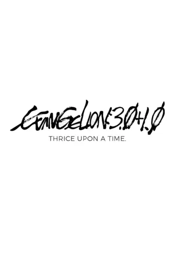 Poster to the movie "Evangelion: 3.0+1.0 Thrice Upon a Time" #57948