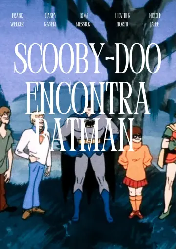Poster to the movie "Scooby-Doo Meets Batman" #1121953
