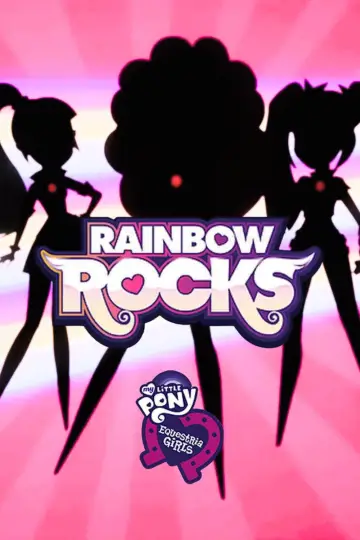 Poster to the movie "My Little Pony: Equestria Girls – Rainbow Rocks" #1008119