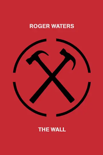Poster to the movie "Roger Waters: The Wall" #1096843