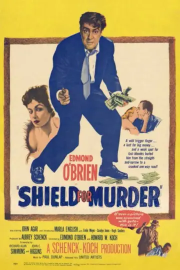 Poster to the movie "Shield for Murder" #1063837